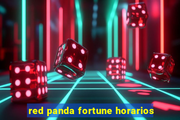 red panda fortune horarios